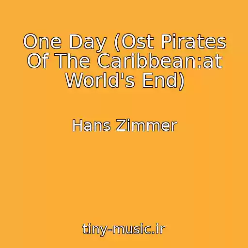 کاور آهنگ One Day (Ost Pirates Of The Caribbean:at World's End) از Hans Zimmer