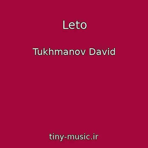 کاور آهنگ Leto از Tukhmanov David
