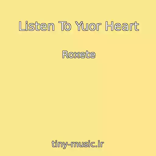 کاور آهنگ Listen To Yuor Heart از Roxete