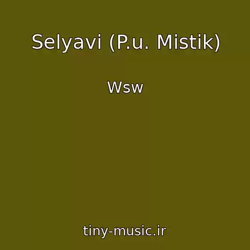 کاور آهنگ Selyavi (P.u. Mistik) از Wsw