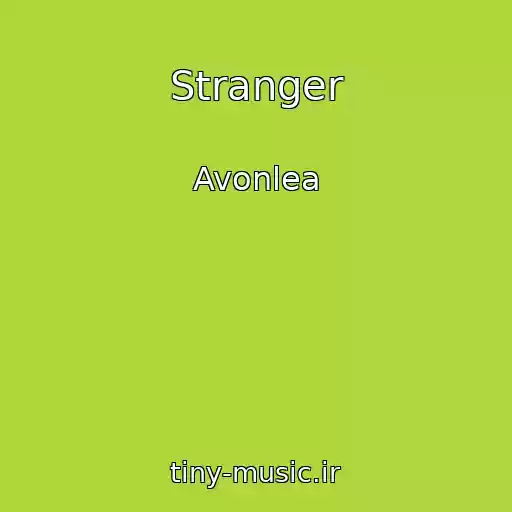 کاور آهنگ Stranger از Avonlea