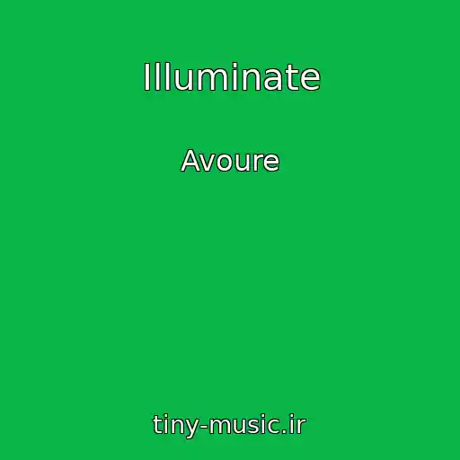 کاور آهنگ Illuminate از Avoure