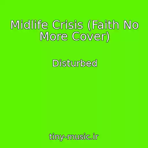کاور آهنگ Midlife Crisis (Faith No More Cover) از Disturbed