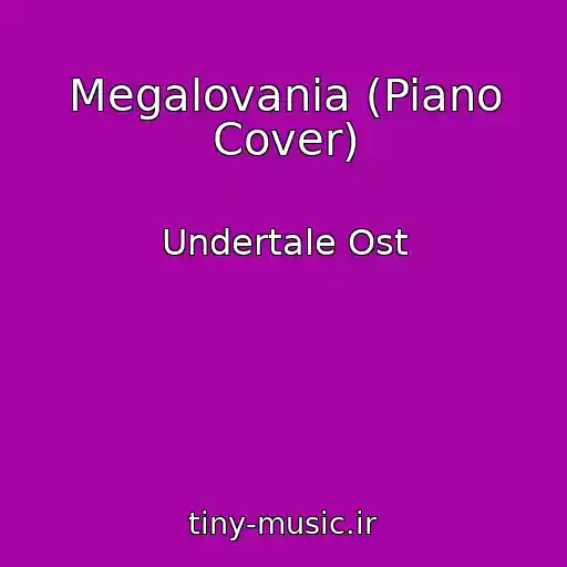 کاور آهنگ Megalovania (Piano Cover) از Undertale Ost