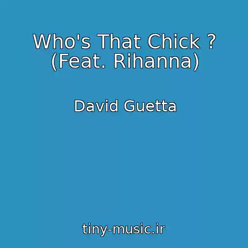 کاور آهنگ Who's That Chick ? (Feat. Rihanna) از David Guetta