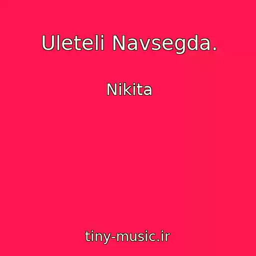 کاور آهنگ Uleteli Navsegda. از Nikita