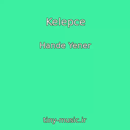 کاور آهنگ Kelepce از Hande Yener