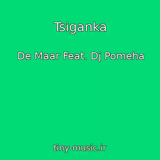 کاور آهنگ Tsiganka از De Maar Feat. Dj Pomeha
