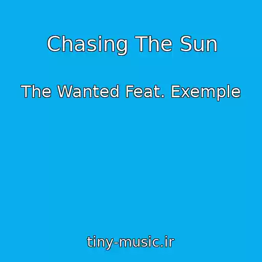 کاور آهنگ Chasing The Sun از The Wanted Feat. Exemple