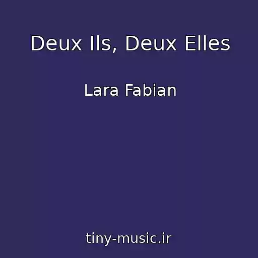 کاور آهنگ Deux Ils, Deux Elles از Lara Fabian