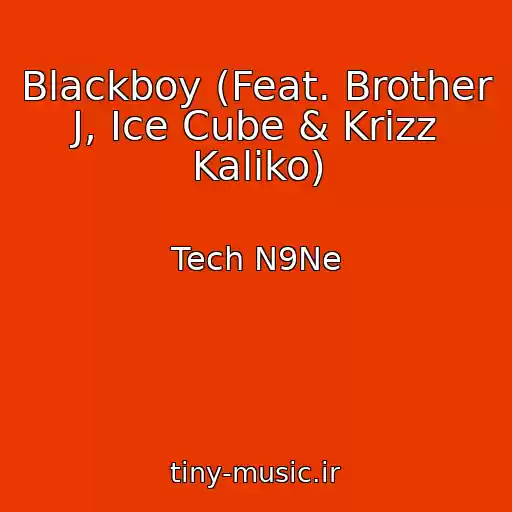 کاور آهنگ Blackboy (Feat. Brother J, Ice Cube & Krizz Kaliko) از Tech N9Ne