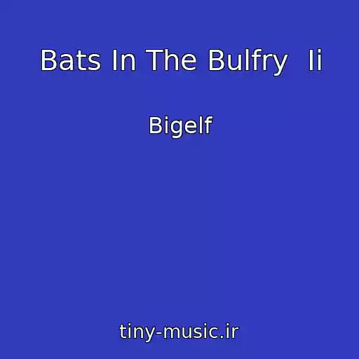 کاور آهنگ Bats In The Bulfry  Ii از Bigelf