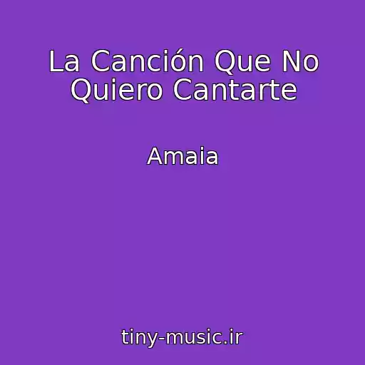 کاور آهنگ La Canción Que No Quiero Cantarte از Amaia