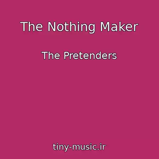 کاور آهنگ The Nothing Maker از The Pretenders