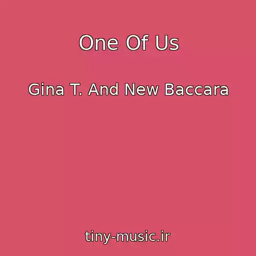 کاور آهنگ One Of Us از Gina T. And New Baccara