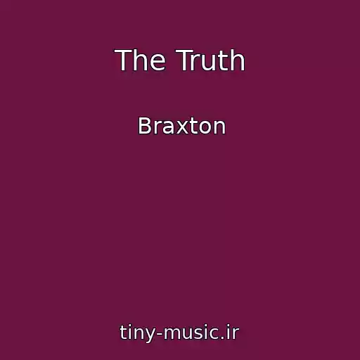 کاور آهنگ The Truth از Braxton