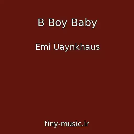 کاور آهنگ B Boy Baby از Emi Uaynkhaus