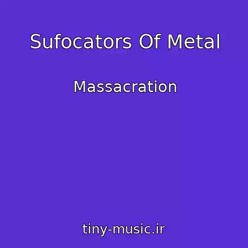 کاور آهنگ Sufocators Of Metal از Massacration