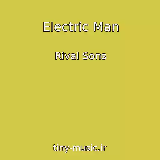 کاور آهنگ Electric Man از Rival Sons