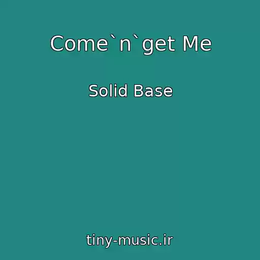 کاور آهنگ Come`n`get Me از Solid Base