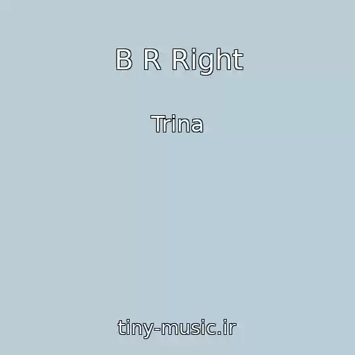 کاور آهنگ B R Right از Trina