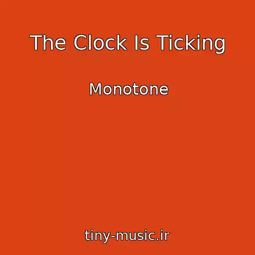 کاور آهنگ The Clock Is Ticking از Monotone
