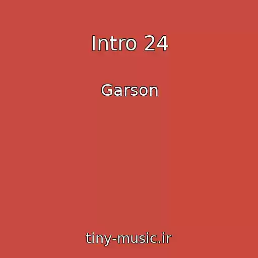 کاور آهنگ Intro 24 از Garson