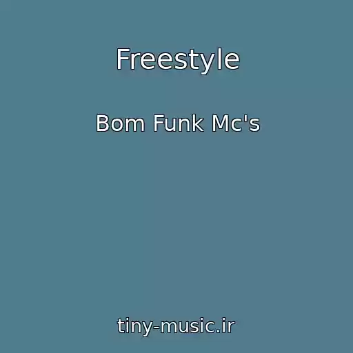 کاور آهنگ Freestyle از Bom Funk Mc's
