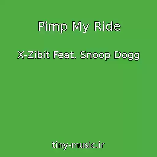 کاور آهنگ Pimp My Ride از X-Zibit Feat. Snoop Dogg