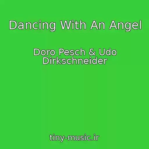 کاور آهنگ Dancing With An Angel از Doro Pesch & Udo Dirkschneider