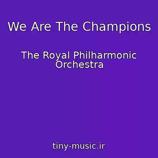 کاور آهنگ We Are The Champions از The Royal Philharmonic Orchestra