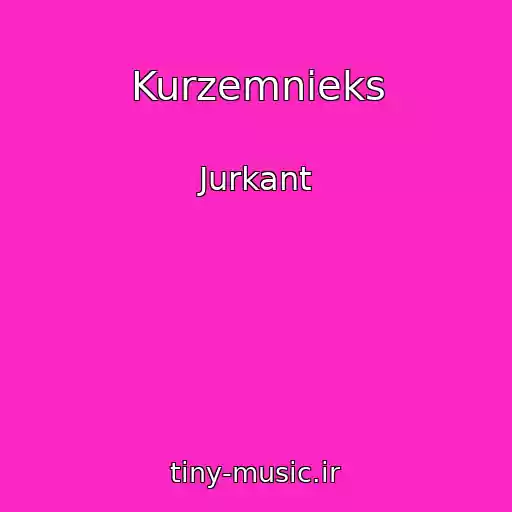 کاور آهنگ Kurzemnieks از Jurkant