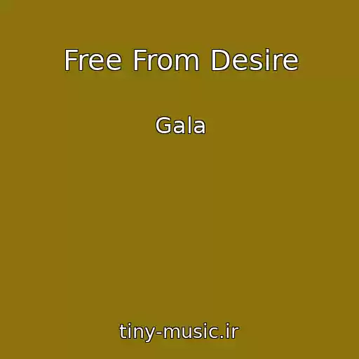 کاور آهنگ Free From Desire از Gala