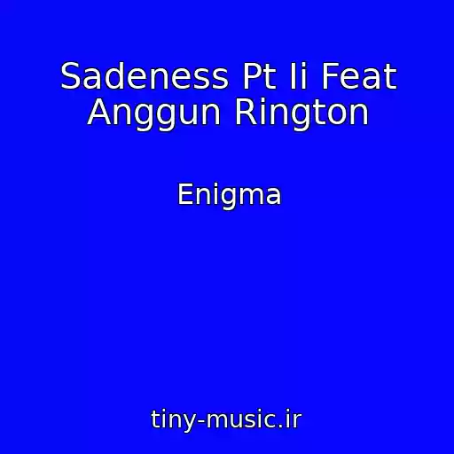 کاور آهنگ Sadeness Pt Ii Feat Anggun Rington از Enigma