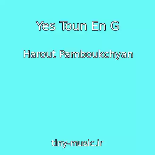 کاور آهنگ Yes Toun En G از Harout Pamboukchyan