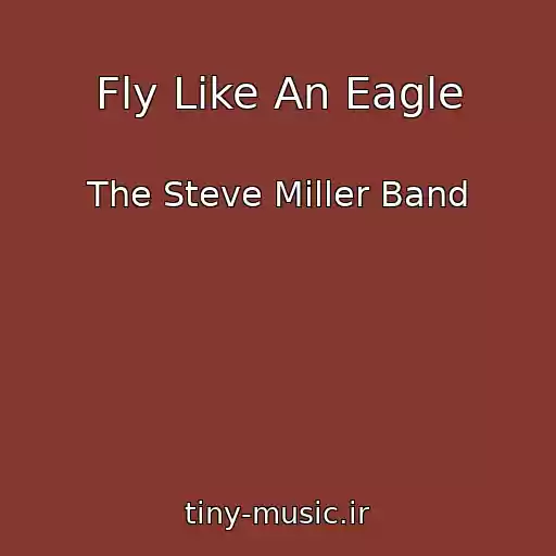 کاور آهنگ Fly Like An Eagle از The Steve Miller Band