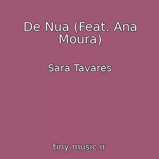 کاور آهنگ De Nua (Feat. Ana Moura) از Sara Tavares
