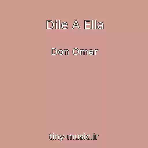 کاور آهنگ Dile A Ella از Don Omar