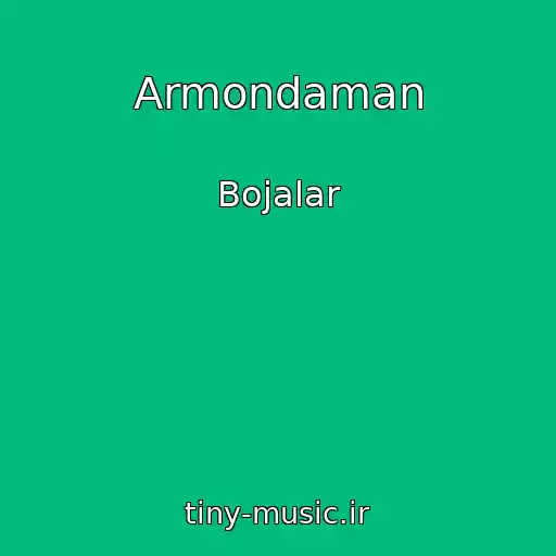 کاور آهنگ Armondaman از Bojalar