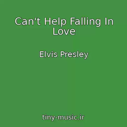 کاور آهنگ Can't Help Falling In Love از Elvis Presley