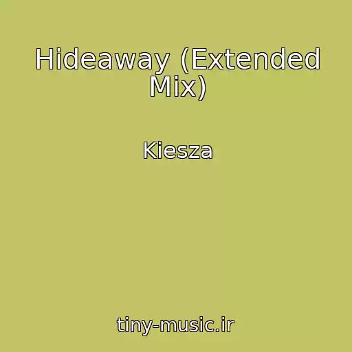 کاور آهنگ Hideaway (Extended Mix) از Kiesza