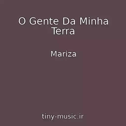 کاور آهنگ O Gente Da Minha Terra از Mariza