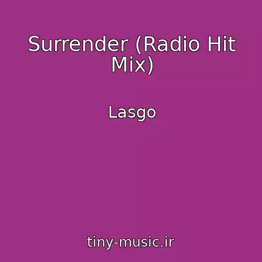کاور آهنگ Surrender (Radio Hit Mix) از Lasgo