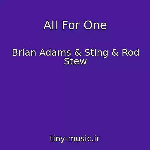 کاور آهنگ All For One از Brian Adams & Sting & Rod Stew
