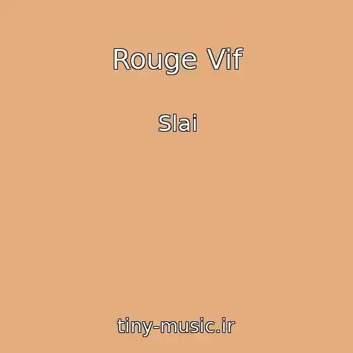 کاور آهنگ Rouge Vif از Slai