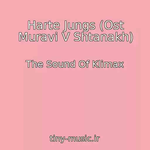 کاور آهنگ Harte Jungs (Ost Muravi V Shtanakh) از The Sound Of Klimax
