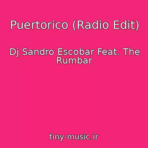 کاور آهنگ Puertorico (Radio Edit) از Dj Sandro Escobar Feat. The Rumbar