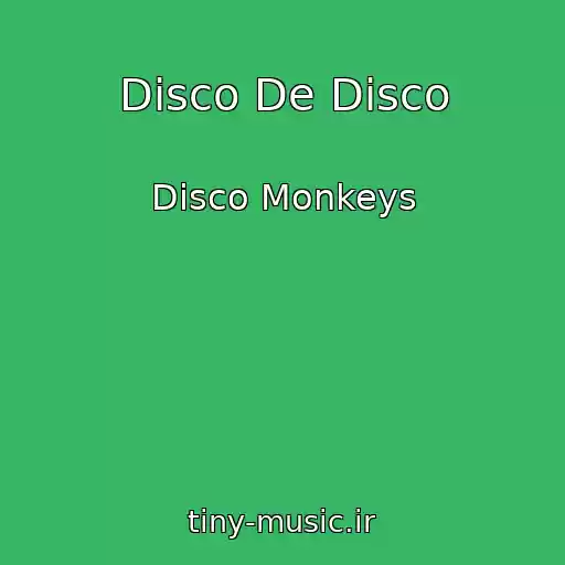 کاور آهنگ Disco De Disco از Disco Monkeys