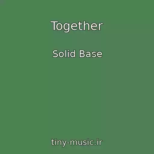 کاور آهنگ Together از Solid Base