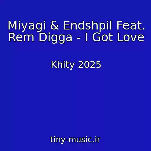 کاور آهنگ Miyagi & Endshpil Feat. Rem Digga - I Got Love از Khity 2025